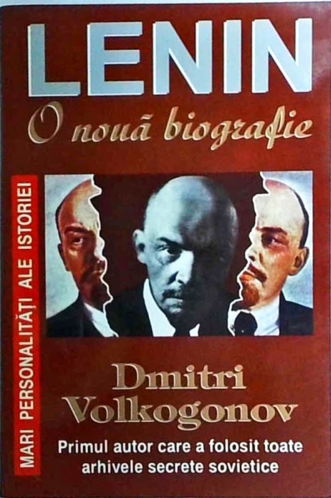 Dmitri Volkogonov - Lenin. O noua biografie