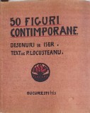 50 FIGURI CONTIMPORANE (REPRODUCERE IN FACSIMIL A EDITIEI ORIGINALE)-P. LOCUSTEANU-239383