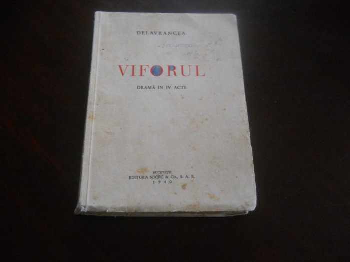 Delavrancea -Viforul. Drama in IV acte. 1940