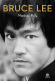 Bruce Lee - Matthew Polly