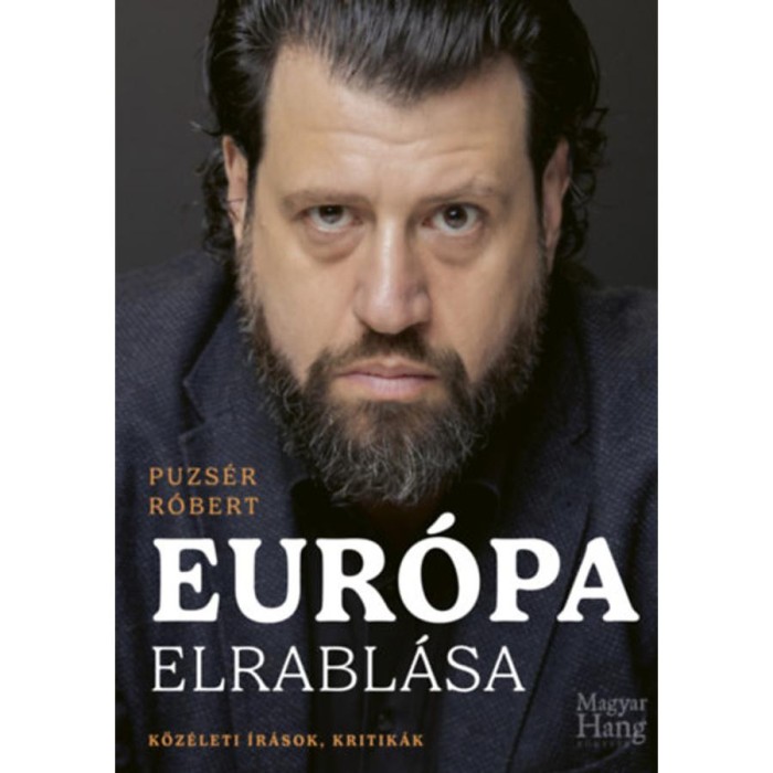 Eur&oacute;pa elrabl&aacute;sa - K&ouml;z&eacute;leti &iacute;r&aacute;sok, kritik&aacute;k - Puzs&eacute;r R&oacute;bert