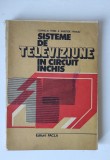 Sisteme de televiziune &icirc;n circuit &icirc;nchis