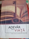 Adevar pentru viata. Din tainele Sfintelor Scripturi, 2015