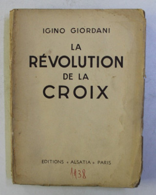 LA REVOLUTION DE LA CROIX par IGNIO GIORDANI , 1938 foto