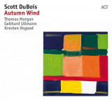 Autumn Wind | Scott DuBois, Jazz, ACT Music