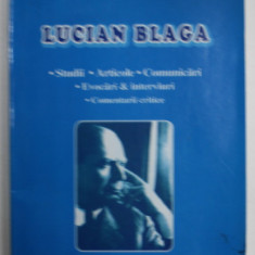 LUCIAN BLAGA , STUDII ...COMENTARII CRITICE de ZENOVIE CARLUGEA , 2006 , DEDICATIE *