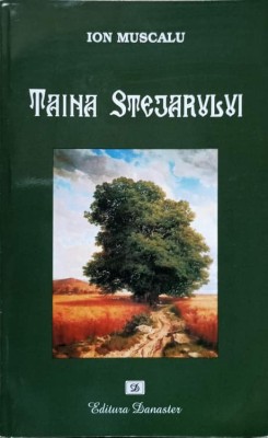 TAINA STEJARULUI. ROMAN ISTORIC-ION MUSCALU-234188 foto