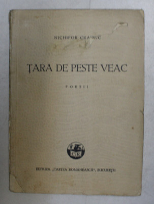 TARA DE PESTE VEAC - POESII de NICHIFOR CRAINIC , 1931 foto