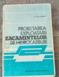 Proiectarea Exploatării Zăcămintelor de HidrocarburiAutor: I. D. P&acirc;rcălăbescu
