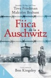 Cumpara ieftin Fiica de la Auschwitz/Tova Friedman, Malcolm Brabant