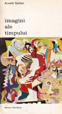 Arnold Gehlen - Imagini ale timpului