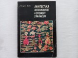 ARHITECTURA INTERIORULUI LOCUINTEI TARANESTI - GEORGETA STOICA