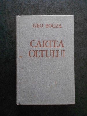 GEO BOGZA - CARTEA OLTULUI (1985, editie cartonata) foto