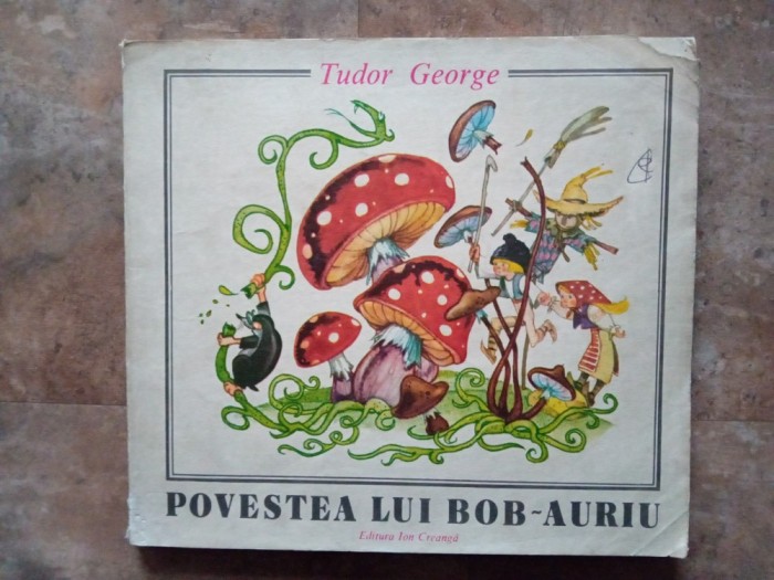 POVESTEA LUI BOB - AURIU de TUDOR GEORGE 1989