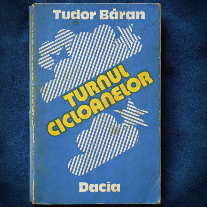 TURNUL CICLOANELOR - TUDOR BARAN