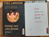Stieg Larsson - Millennium 1+2 (Barbati care urasc femeile + Fata care s-a jucat cu focul) - ed. Trei