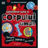 Uimitoarea lume a corpului uman - Gabriel Tudor, Bipasha Choudhury