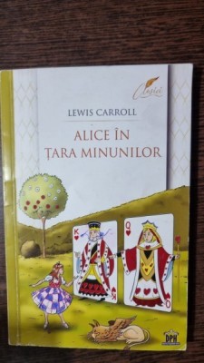 Alice in tara minunilor - Lewis Carroll foto