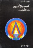 Ocultismul Modern - Cyril Scott, Princeps, 1998, Romana, Carte Paranormala