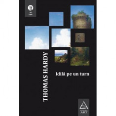 Idilă pe un turn - Hardcover - Thomas Hardy - Art