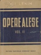 Opere alese, Volumul al II-lea - Perioada de pregatire si infaptuire a Marii Revolutii Socialiste din Octombrie foto