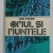 OMUL SI MUNTELE de ION PREDA , 1981