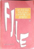 FILE DIN ISTORIA MILITARA A POPORULUI ROMAN. STUDII VOL.15-COORDONATOR ILIE CEAUSESCU-340724