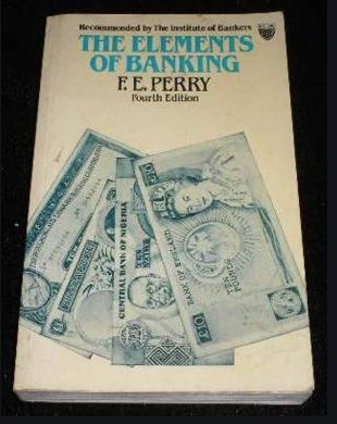 The Elements of Banking/ F.E. Perry foto