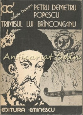 Trimisul Lui Brincoveanu - Petru Demetru Popescu foto