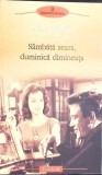 SAMBATA SEARA, DUMINICA DIMINEATA-ALAN SILLITOE-278261