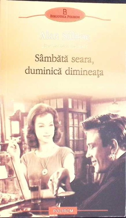 SAMBATA SEARA, DUMINICA DIMINEATA-ALAN SILLITOE-278261