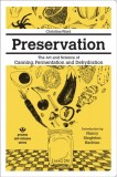 Preservation: The Art and Science of Canning, Fermentation and Dehydration, 2016