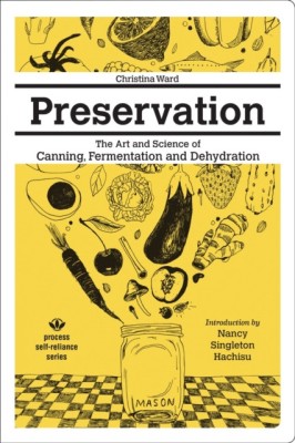 Preservation: The Art and Science of Canning, Fermentation and Dehydration foto
