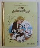 POVESTI DIN COLECTIA DE AUR , VOLUMUL 36 - 102 DALMATIENI , SERIA DISNEY , 2018