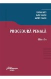 Procedura penala Ed.3 - Bogdan Micu, Radu Slavoiu, Andrei Zarafiu