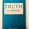 Truth a Primer Frederick F. Schmitt