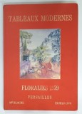 TABLEAUX MODERNES , FLORALIES par GEORGES BLANCHE , 1979 * TEXT IN LIMBA FRANCEZA , BOGAT ILUSTRATA