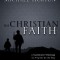Christian Faith: A Systematic Theology for Pilgrims on the Way
