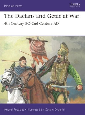 The Dacians and Getae at War: 4th Century BC - 2nd Century Ad foto