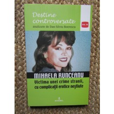MIHAELA RUNCEANU, VICTIMA UNEI CRIME STRANII, CU COMPLICATII EROTICE NESTIUTE-DAN-SILVIU BOERESCU