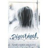 J&eacute;gvir&aacute;gok - Szab&oacute;-Huber Nikoletta