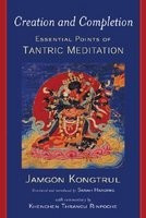 Creation &amp;amp; Completion: Essential Points of Tantric Meditation foto