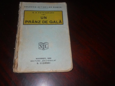 D. D. Patrașcanu, Un pr&amp;acirc;nz de gală, Ediția a II-a, București 1929 foto