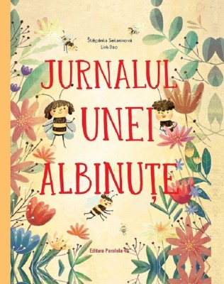 Jurnalul Unei Albinute, Stepanka Sekaninova - Editura Paralela 45 foto