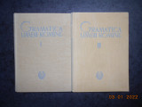 Cumpara ieftin AL. GRAUR, MIOARA AVRAM - GRAMATICA LIMBII ROMANE 2 volume (1963, ed. cartonata)