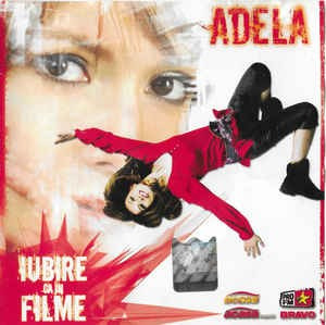 CD Adela &amp;lrm;&amp;ndash; Iubire Ca &amp;Icirc;n Filme , original foto