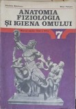 ANATOMIA FIZIOLOGIA SI IGIENA OMULUI. MANUAL PENTRU CLASA A VII-A-ELISABETA MANDRUSCA, MIHAI PETEANU-265307