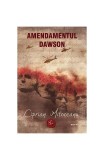 Amendamentul Dawson - Paperback brosat - Ciprian Mitoceanu - Crux Publishing
