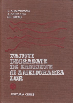 AS - N. DUMITRESCU - PAJISTI DEGRADATE DE EROZIUNE SI AMELIORAREA LOR foto