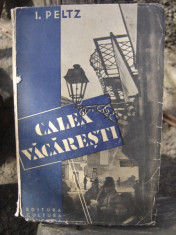 CALEA VACARESTI - I. PELTZ foto